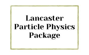 Lancaster Particle Physics Package.jpg